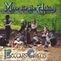 Beggars' Circus : Moor for the Asking