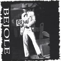 Bejole : Bejole (Self-Titled "Cowboy")