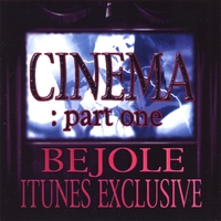 Bejole : Cinema Part One