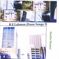 B.E. Lahmon : Funn Songs 2 (Studio Humor)