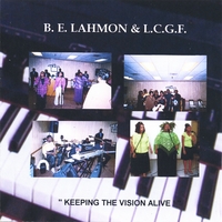 B.E.LAHMON & L.C.G.F.: keeping The Vision Alive !