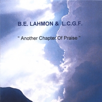B.E.Lahmon & L.C.G.F. : Another Chapter Of Praise