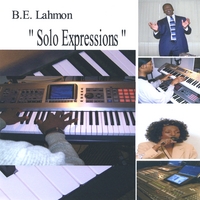 B.E. Lahmon : Solo Expressions