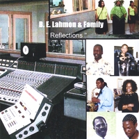 B.E.Lahmon & Family : Reflections