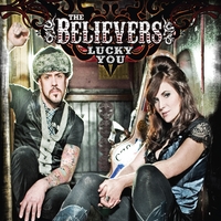 The Believers : Lucky You