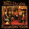 THE BELLHOPS: Room Service