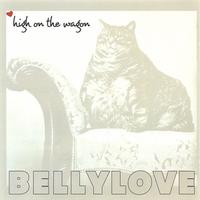 bellylove : High on the Wagon