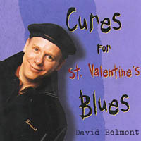 DAVID BELMONT: Cures for St. Valentine's Blues