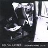 BELOW JUPITER: Step Into Home (Act 1)