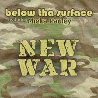 Below Tha Surface : New War - Single (ft. Mieka Pauley)