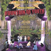 Beltway 8 : Fountain Of Youth : Eighted & Chopped