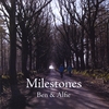 BEN & ALFIE: Milestones