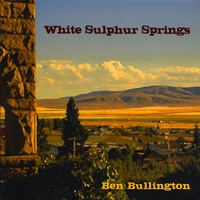 Ben Bullington : White Sulphur Springs
