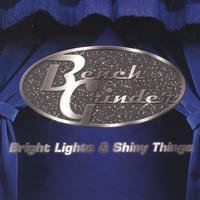 BENCH GRINDER: Bright Lights & Shiny Things