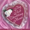 BEN CONNELLY: Big Red Throbbing Heart