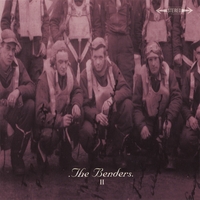 THE BENDERS (WITH BOW THAYER): The Benders II