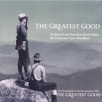 Lance Bendiksen : The Greatest Good