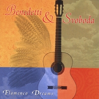 BENEDETTI & SVOBODA: Flamenco Dreams