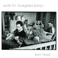 BEN FREED: Suite for Bluegrass Banjo