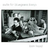 BEN FREED: Suite for Bluegrass Banjo