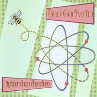 BEN GODWIN: Lighter Than The Atom/=shinyshiny=
