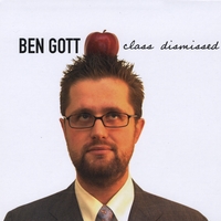 Ben Gott : Class Dismissed