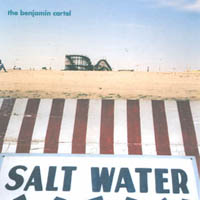 THE BENJAMIN CARTEL: Salt Water