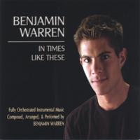 Benjamin Warren : In Times Like These