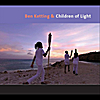 Ben Ketting: Children of Light
