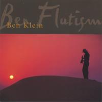 BEN KLEIN: Ben Flutism