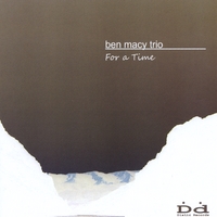 BEN MACY TRIO: For a Time