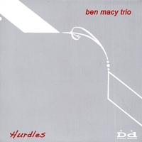 Ben Macy Trio : Hurdles - EP