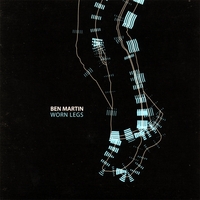 Ben Martin : Worn Legs
