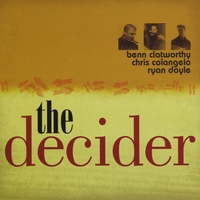 Benn Clatworthy : The Decider