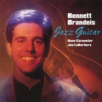 BENNETT BRANDEIS: Jazz Guitar