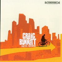 CRAIG BENNETT: Faster Forward