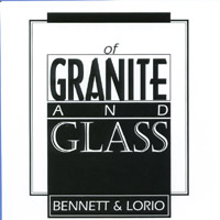 BENNETT & LORIO: Of Granite And Glass