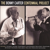 BENNY CARTER: Benny Carter Centennial Project
