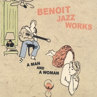 Benoit JazzWorks : A Man And A Woman
