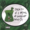 BENPO: If I Aint A Hustler, Who Is?