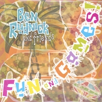 BEN RUDNICK AND FRIENDS: Fun and Games