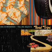 BEN SCHWENDENER: Road Trips