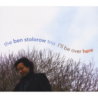 BEN STOLOROW: I'll Be Over Here
