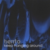 BENTO: Keep Hanging Around