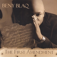 BENY BLAQ: The First Amendment