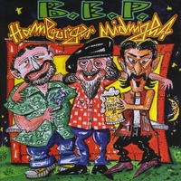 B.E.P. (JIMMY CARL BLACK, ROY ESTRADA, MICK PINI): Hamburger Midnight