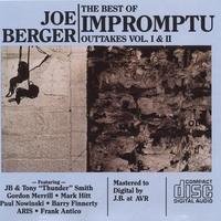 JOE BERGER: Impromptu Outtakes Vol 1-2