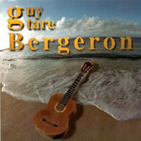 Guytare Bergeron : volume 1