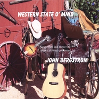 JOHN BERGSTROM: Western State O' Mind