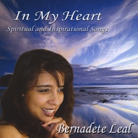 Bernadete Leal : In My Heart